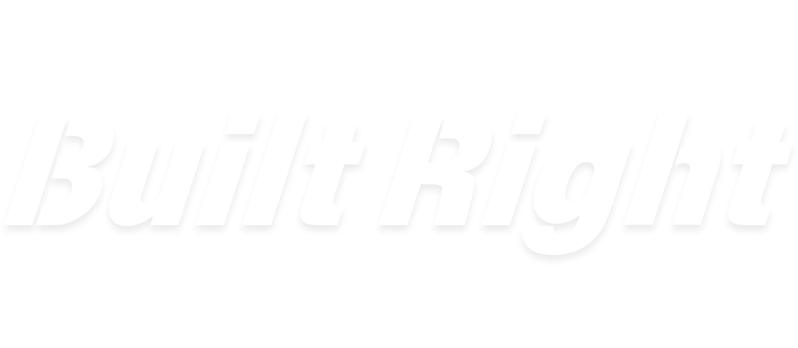 Get the Built Right Touch